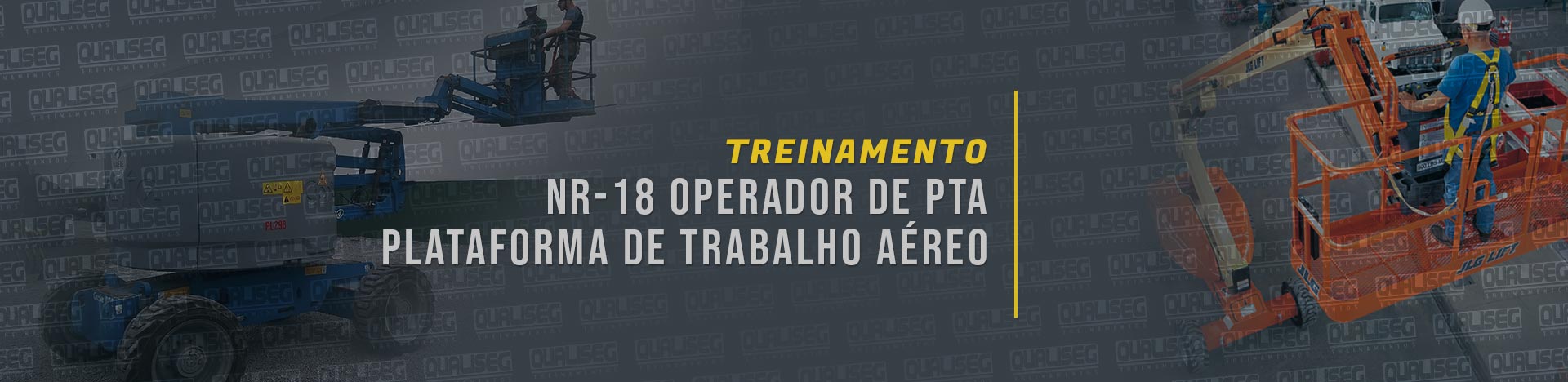 NR-18 OPERADOR DE PTA – PLATAFORMA DE TRABALHO AÉREO